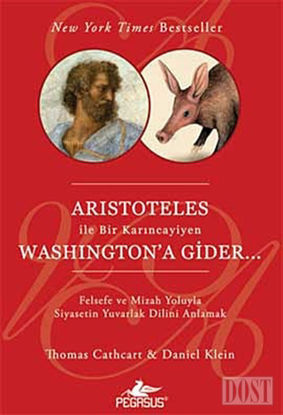 Aristoteles ile Bir Karıncayiyen Washington’a Gider